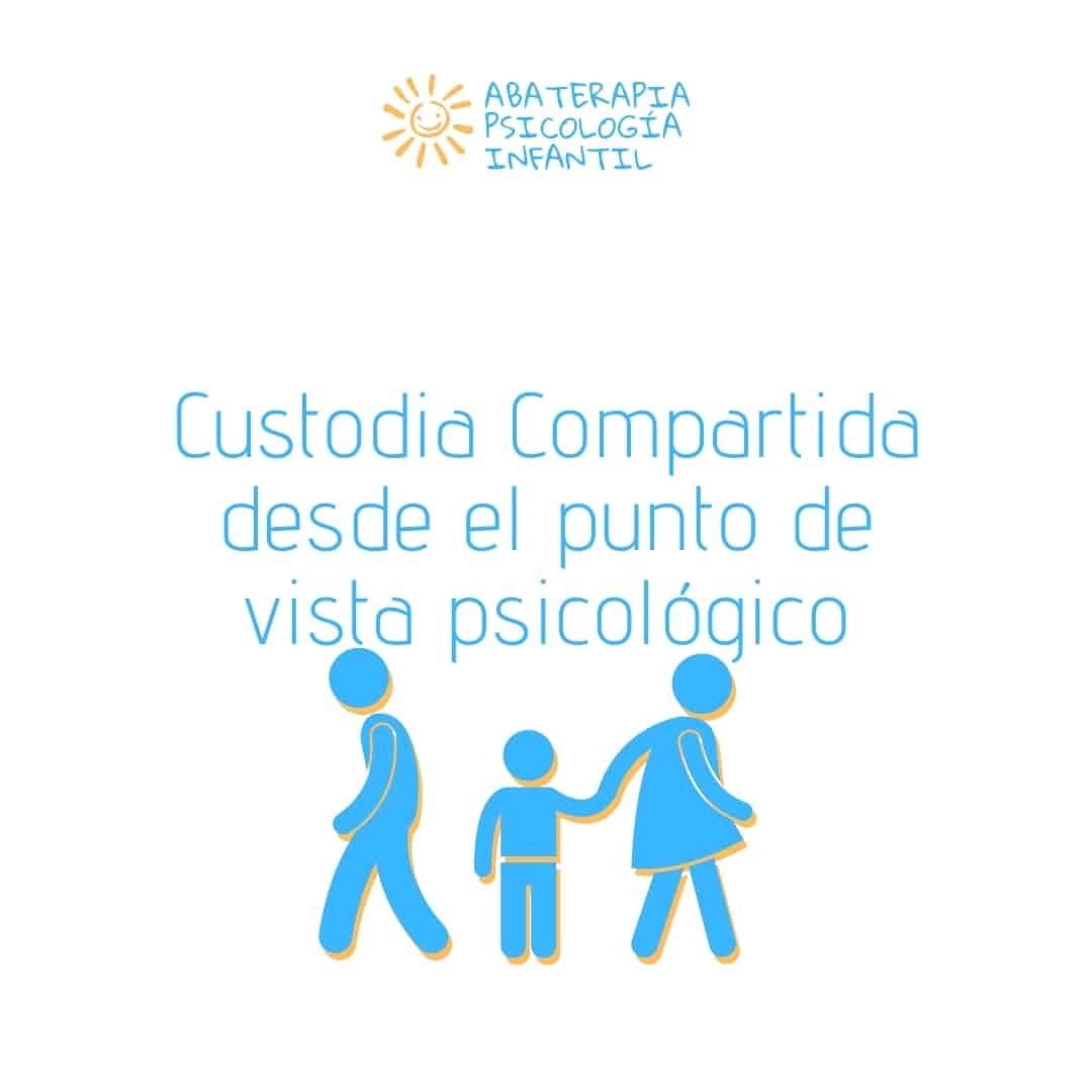 Custodia Compartida desde el punto de vista psicológico