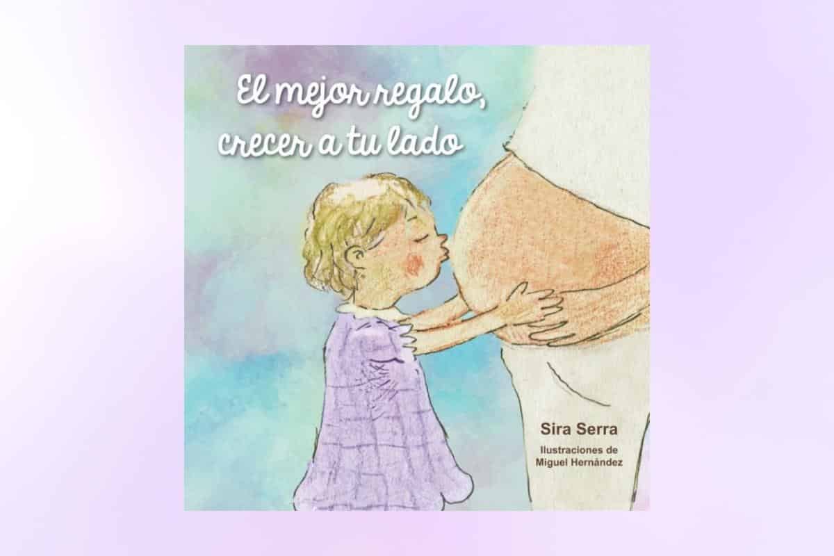 El mejor regalo, crecer a tu lado de Sira Sierra El mejor regalo, crecer a tu lado de Sira Sierra